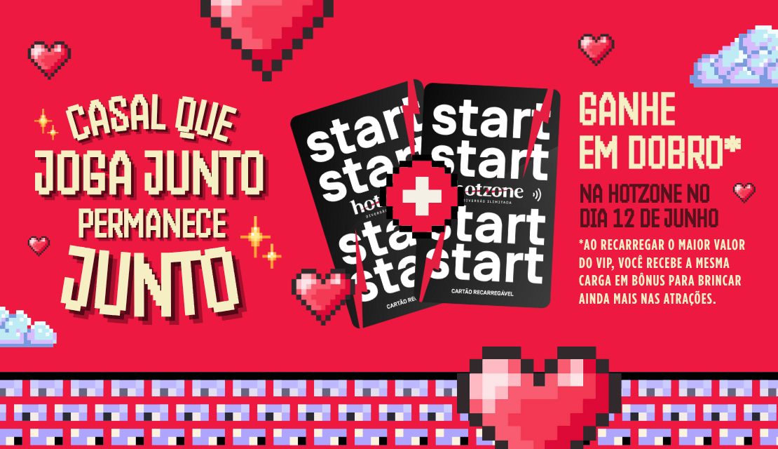 Dia dos Namorados na HotZone